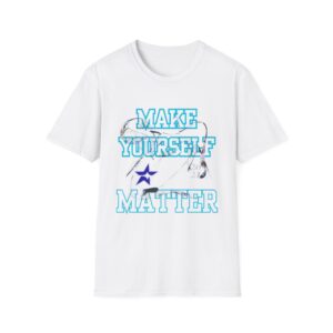 "Make Yourself Matter" Y2K Graphic T-Shirt – Bold Motivational Tee for Men & Women – Aesthetic Retro Vaporwave Design